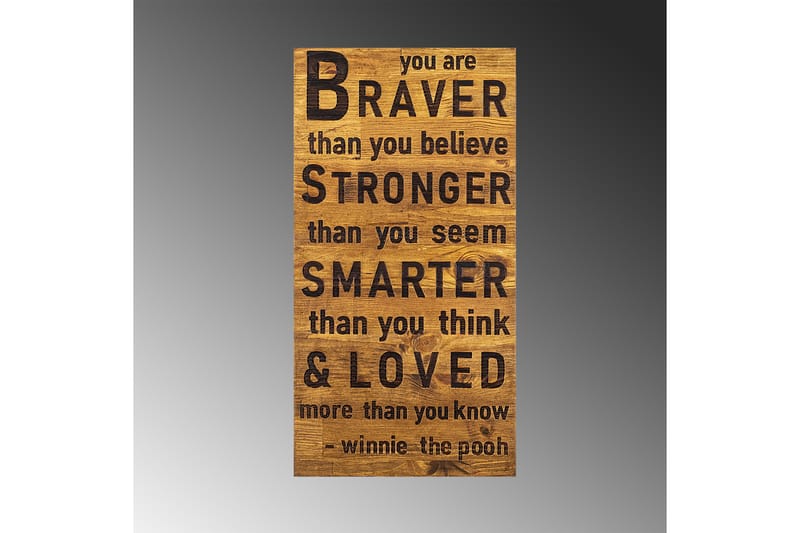 BRAVER STRONGER SMARTER LOVED Väggdekor Svart/Valnöt - Inredning & dekor - Väggdekor - Skyltar - Plåtskylt