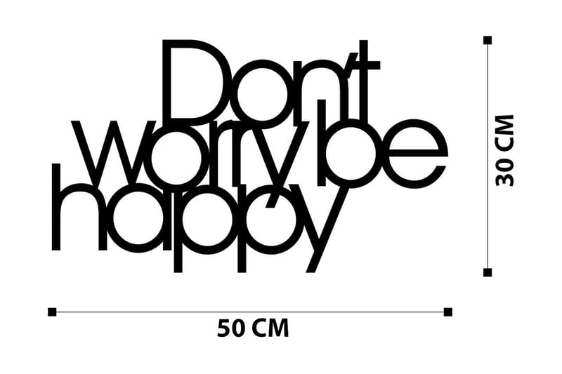 DON'T WORRY BE HAPPY Väggdekor Svart - Inredning & dekor - Väggdekor - Skyltar - Plåtskylt