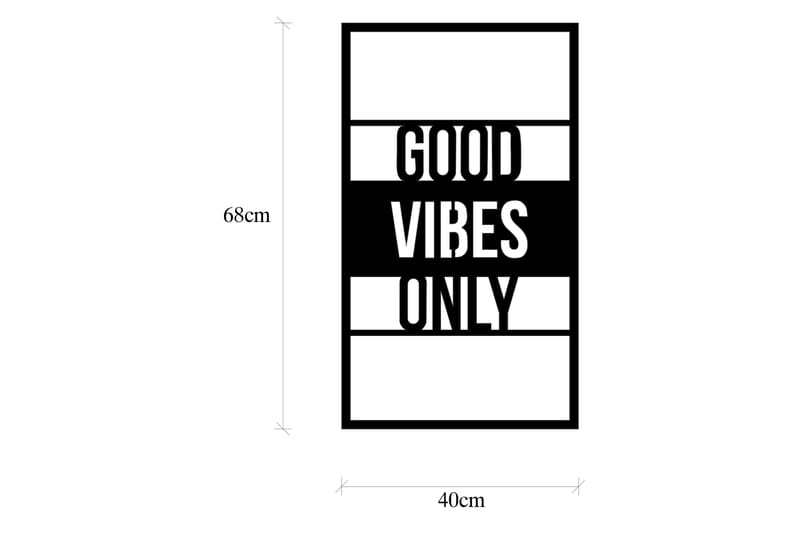 GOOD VIBES ONLY 40 cm Väggdekor Svart - Inredning & dekor - Väggdekor - Skyltar - Plåtskylt